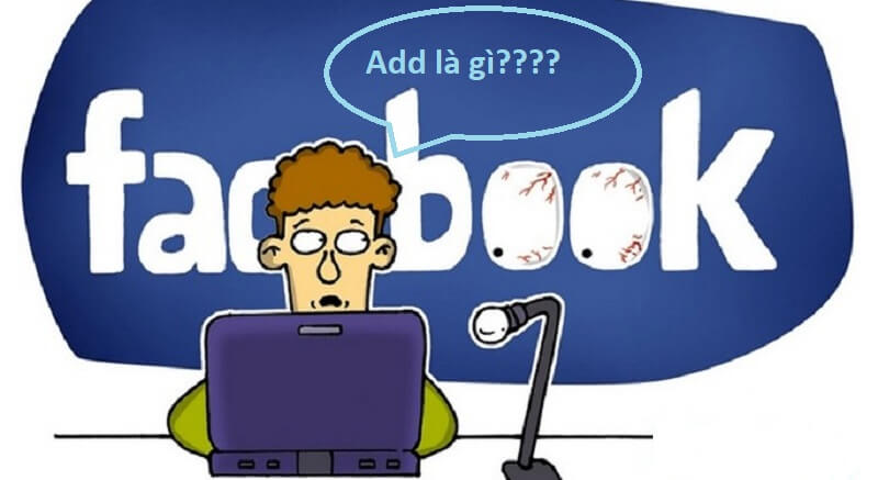 Add là gì trong facebook