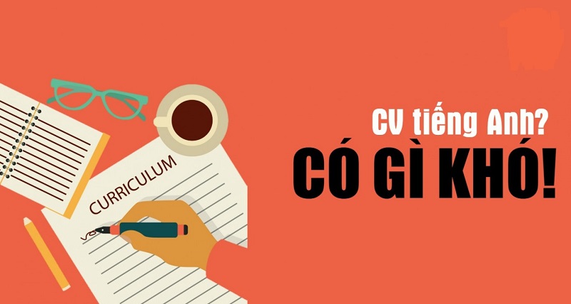 Mẹo ghi điểm mạnh điểm yếu trong CV tiếng Anh cho bạn