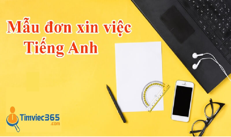 Tải và tham khảo những mẫu đơn xin việc bằng tiếng Anh ơ đâu?