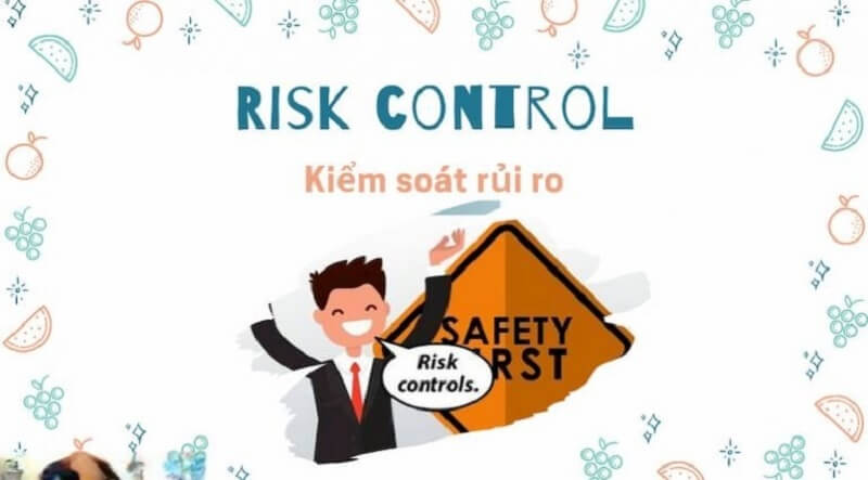 Rủi ro không thể tránh khỏi nhưng vẫn có thể kiểm soát chúng