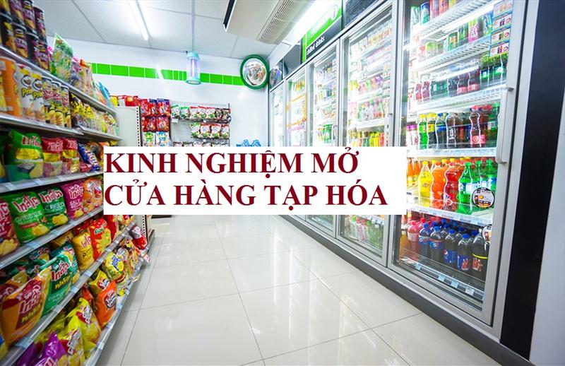 Kinh nghiệm hữu ích cho những ai muốn mở cửa hàng tạp hóa