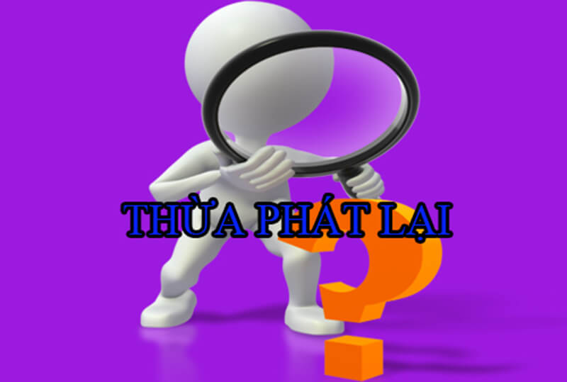 Lập vi bằng thừa phát lại là gì