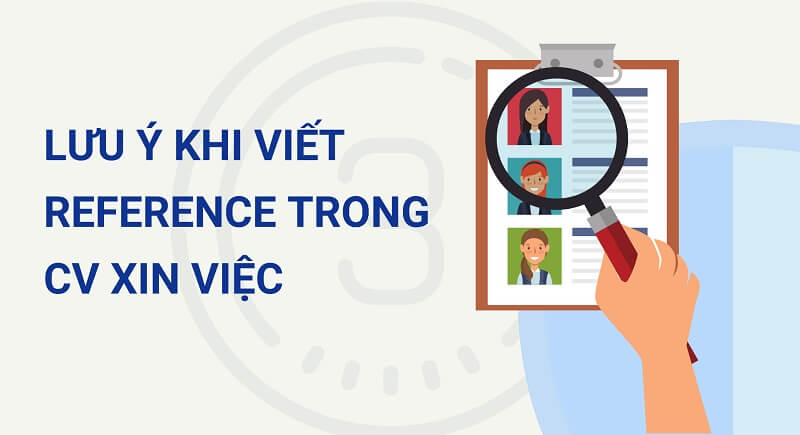Một số lưu ý khi viết reference on CV