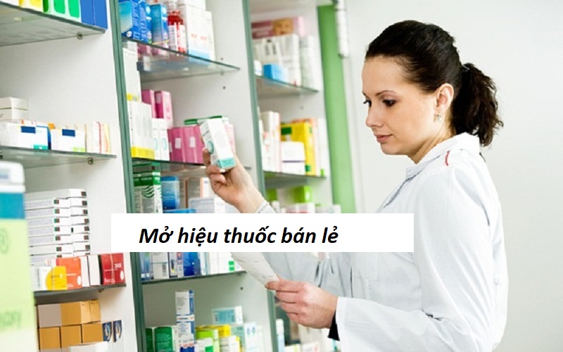 Mở hiệu thuốc bán lẻ