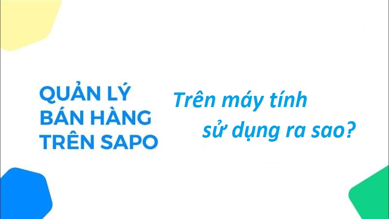Phần mềm bán hàng Sapo