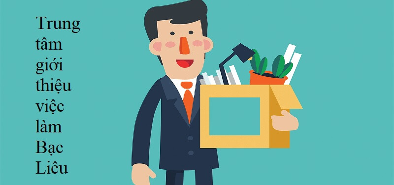 Nắm bắt sơ lược về trung tâm giới thiệu việc làm Bạc Liêu