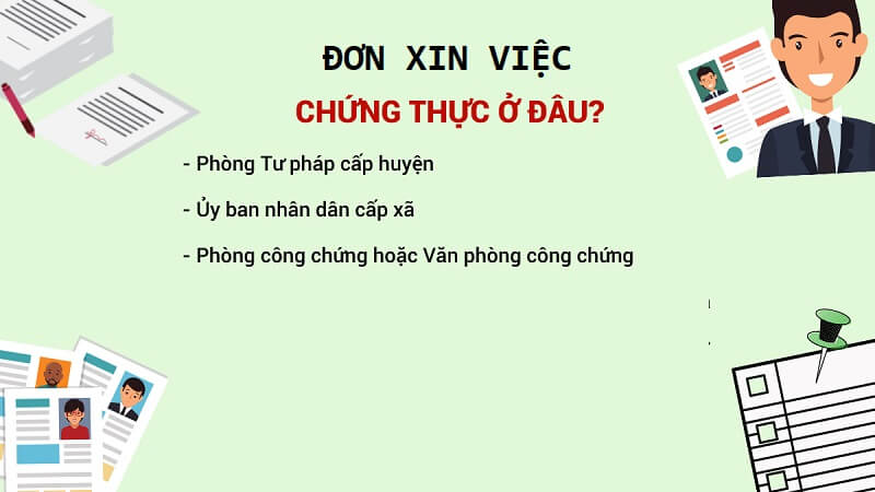 Xin xác nhận cho đơn xin việc ở đâu?