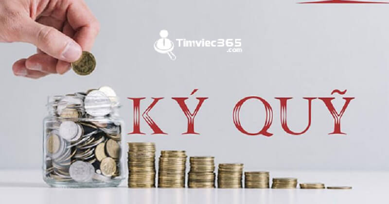 Hình thức ký quỹ doanh nghiệp các ngành nghề