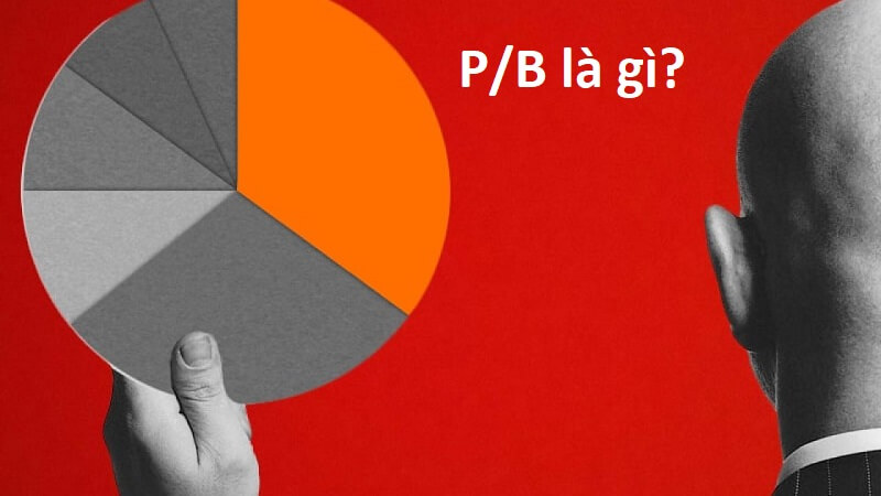 P/b là gì? Thông tin mới nhất về p/b có bạn không nên bỏ qua!