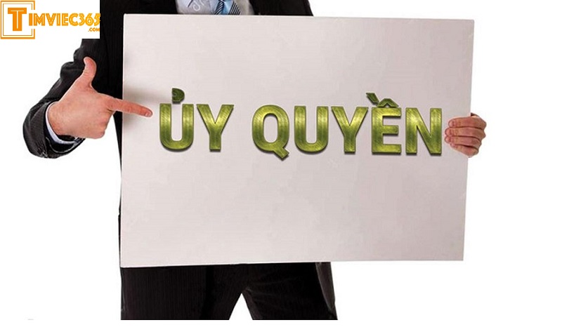 Giấy ủy quyền là gì? Quy định của pháp luật về giấy ủy quyền?