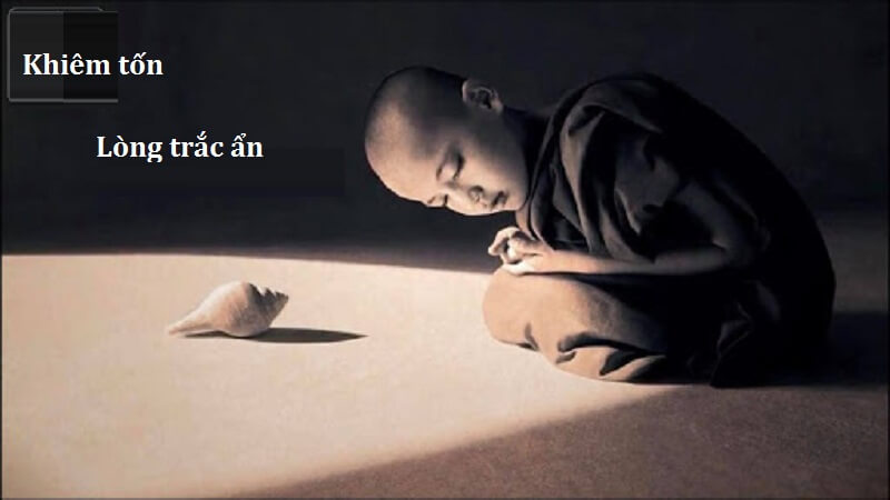 Khiêm tốn là gì? Lòng khiêm tốn sẽ đưa ra đi khắp thế gian