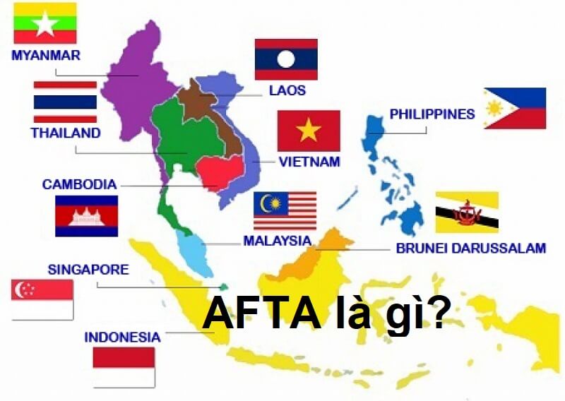 [AFTA là gì] Các thông tin về AFTA, cơ hội thách thức với Việt Nam