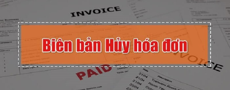 Mẫu biên bản hủy hóa đơn điện tử mới nhất