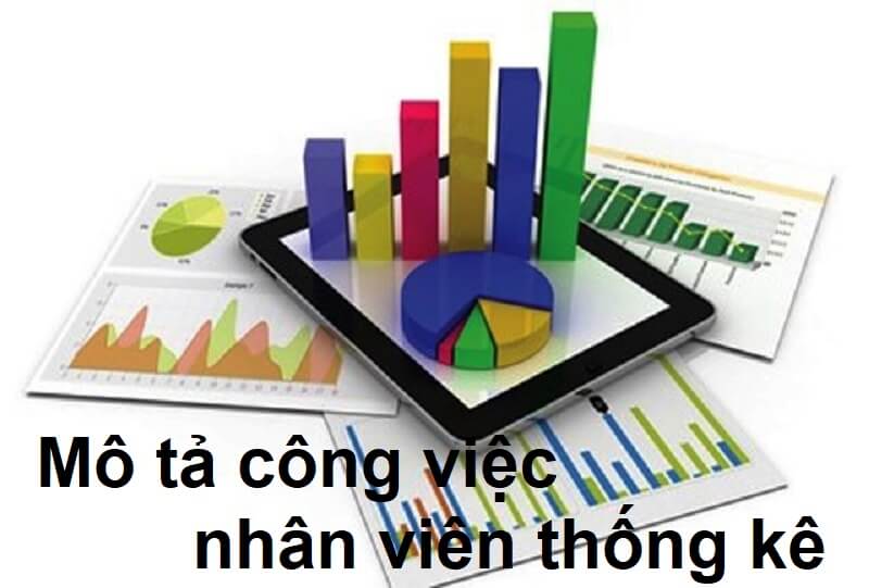 [Nhân viên thống kế là gì] Mô tả công việc nhân viên thống kê