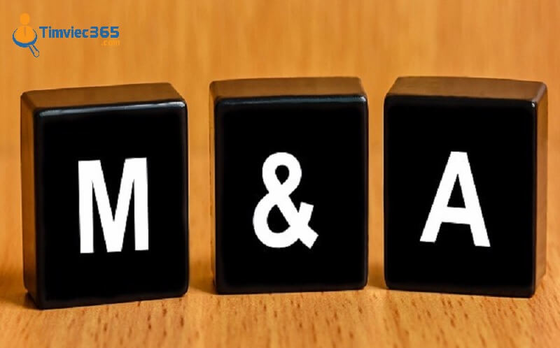 M&A là gì? Tổng hợp những kiến thức cần biết về M&A
