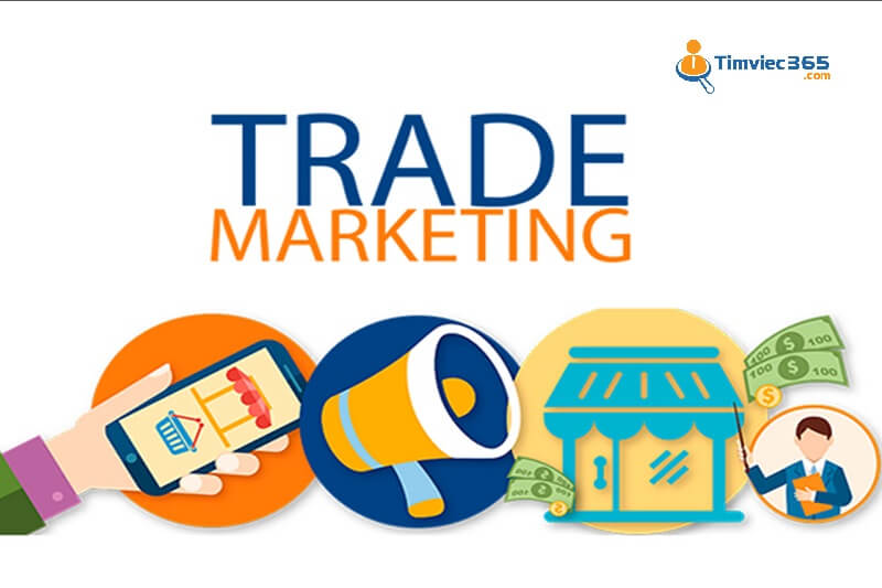 [Trade Marketing là gì?] Chân dung nghề Trade Marketing
