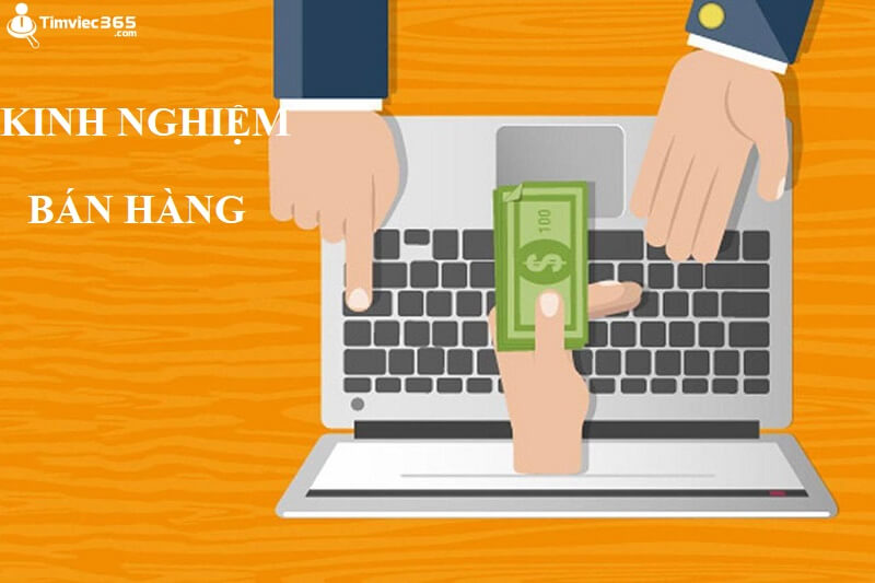Tiết lộ kinh nghiệm bán hàng kinh điển trong thời đại công nghệ mới