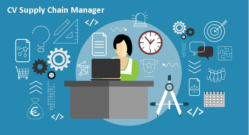 CV Supply Chain Manager - Cơ hội trở thành nhà quản lý chuỗi cung ứng