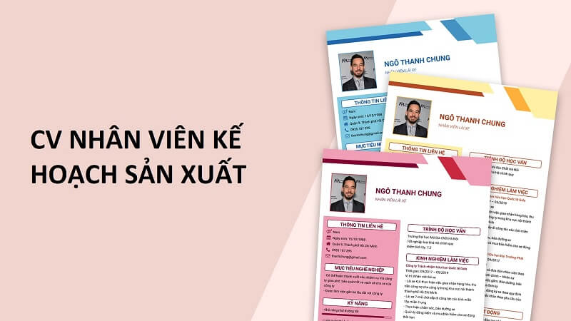 CV nhân viên kế hoạch sản xuất chuẩn nhất hiện nay