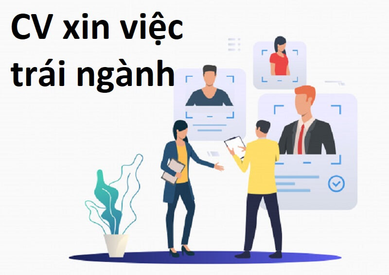 Mẫu cv xin việc trái ngành “công phá” nhà tuyển dụng thành công