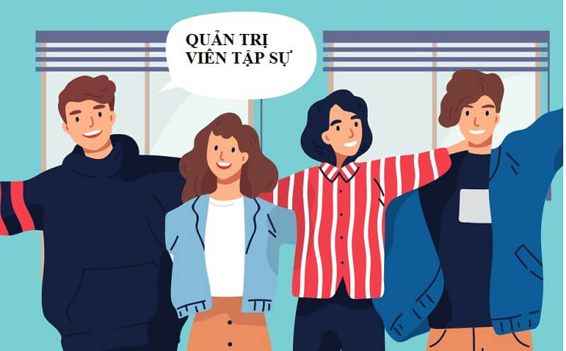 Quản trị viên tập sự là gì? Những điều bạn cần biết về vấn đề này