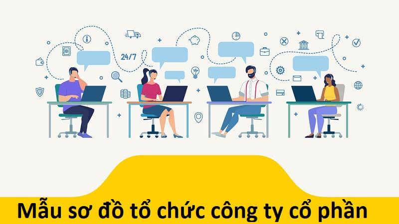 Mẫu sơ đồ tổ chức công ty cổ phần – Những thông tin hữu ích