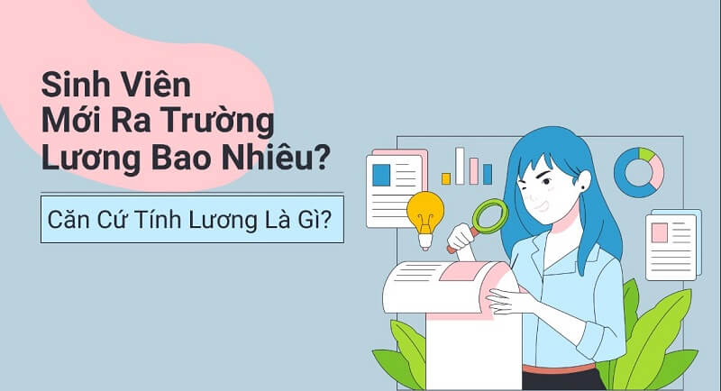 Luận bàn về lương sinh viên mới ra trường bao nhiêu?
