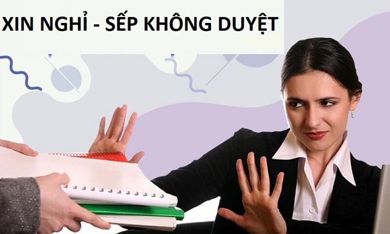 Viết đơn nghỉ việc sếp không ký? Đi tìm nguyên nhân cụ thể