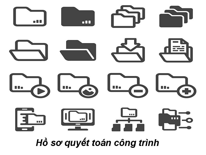 Hồ sơ quyết toán công trình và những thông tin liên quan