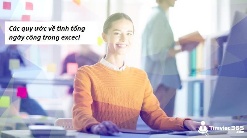 Hướng dẫn một số cách tính tổng ngày công trong excel