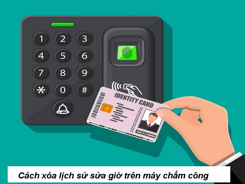 Hướng dẫn | Cách xóa lịch sử sửa giờ trên máy chấm công