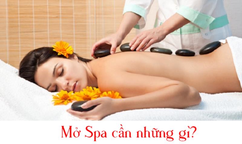 [Giải đáp] Mở spa cần gì? Tổng hợp những điều cần biết khi mở spa