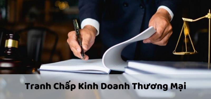 Giải đáp tranh chấp kinh doanh thương mại là gì và cách giải quyết