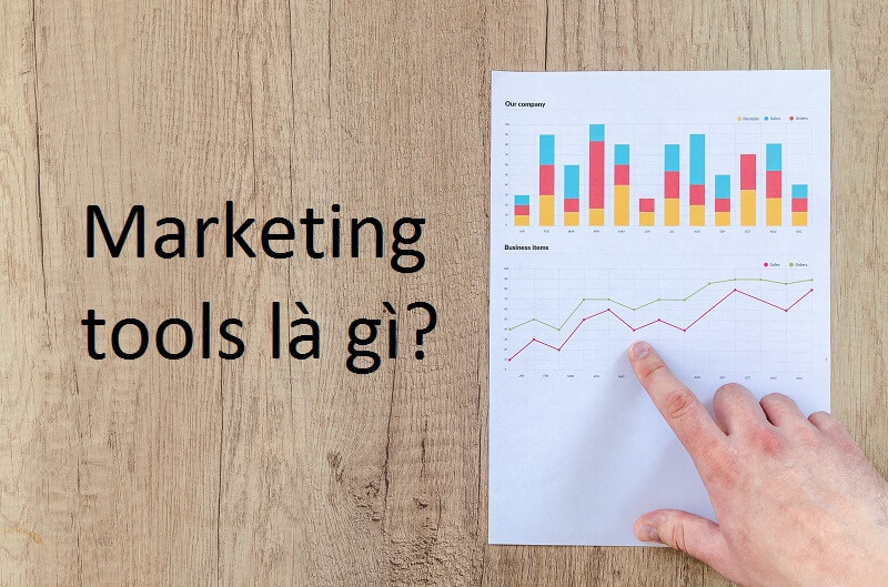 Marketing tools là gì? Khai thác hiệu quả công cụ marketing