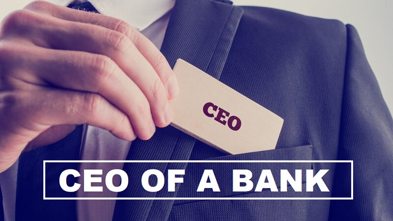 CEO ngân hàng là làm gì? Những thông tin bạn cần biết