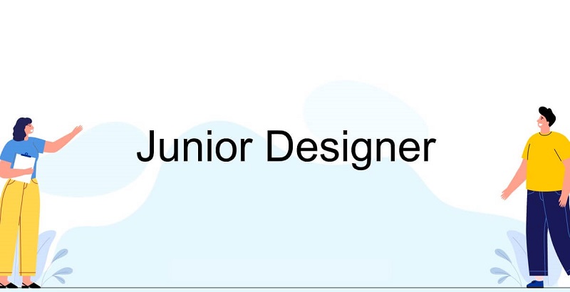 Junior Designer là gì? Những yếu tố cần thiết của Junior Designer