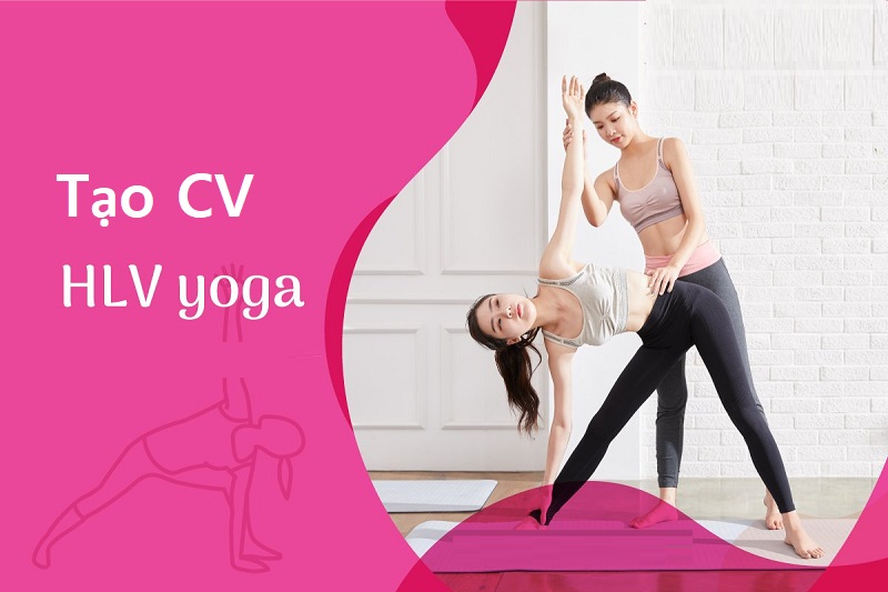 Trúng tuyển ngay nhờ cách tạo CV Yoga độc đáo này